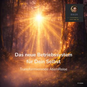 Das neue Betriebssystem für Dein Selbst – Audio-AtemReise